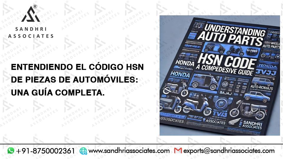 Comprendiendo el Código HSN para Autopartes: Guía Completa